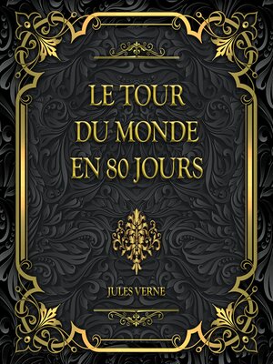 cover image of Le Tour Du Monde En 80 Jours--Jules Verne